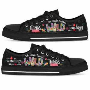 5Th Grade Teacher Teaching Wild Things Low Top Shoes, Teacher Shoes, Low Top Sneakers