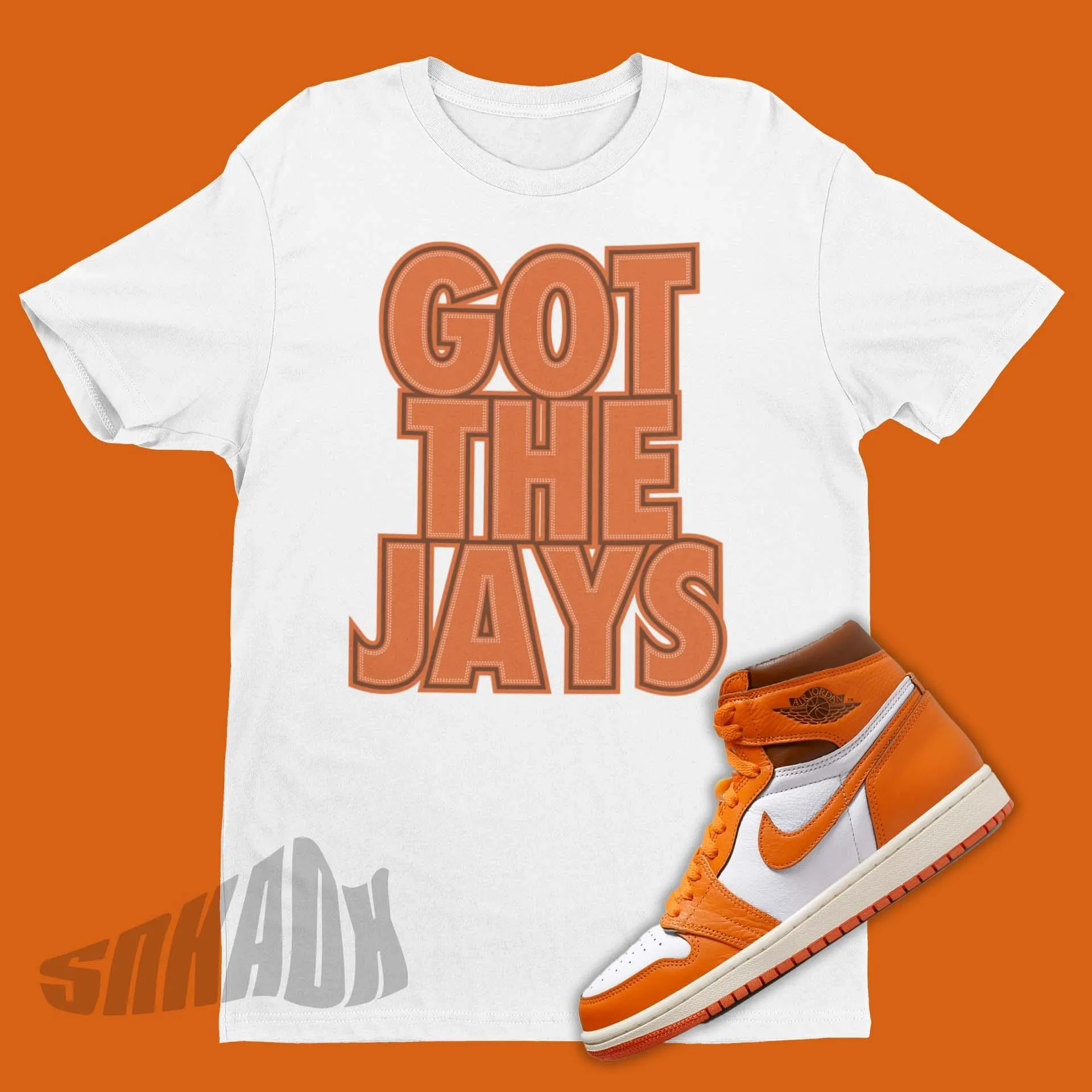 Got The Jays Shirt For Matching Air Jordan 1 High Starfish