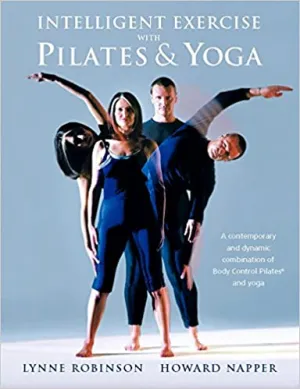 Intelligent Exercise with Pilates and Yoga