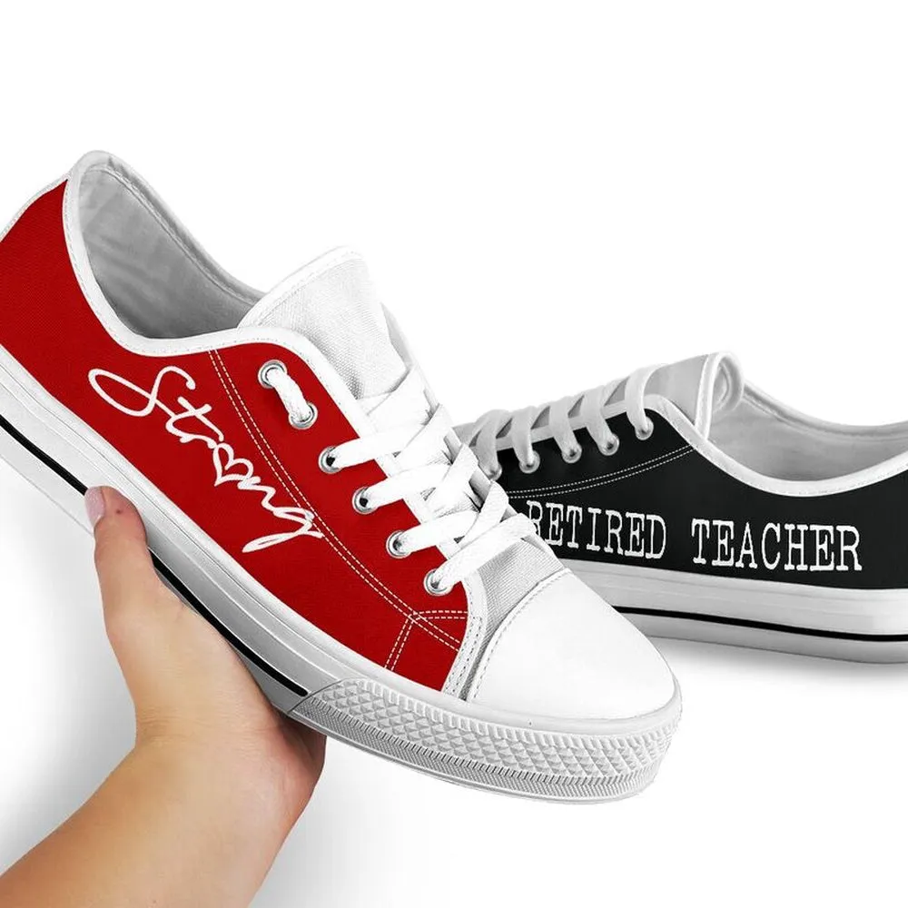 Retired Teacher Strong Red White Shoes, Teacher Shoes, Low Top Sneakers